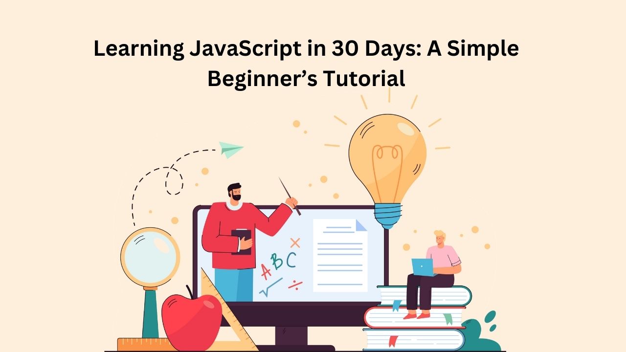 Learning JavaScript in 30 Days